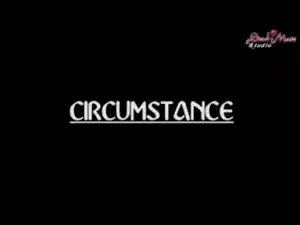 Video: Circumstances  - Latest Nigeria Nollywood Movie